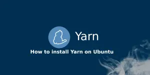 How to install Yarn in Ubuntu 22/24